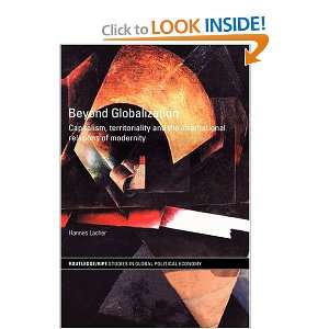  Beyond Globalization Capitalism, Territoriality and the 