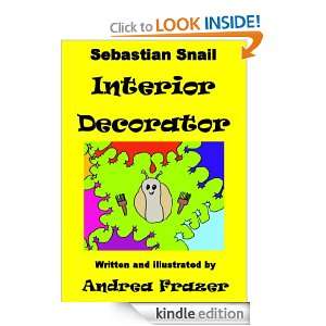 Sebastian Snail   Interior Decorator (An illustrated Read It To Me 
