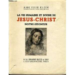   et divine de Jésus christ, notre seigneur Klein Abbé Félix Books