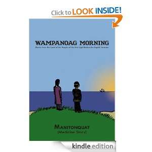 Wampanoag MorningStories from the Land of the People of the First 