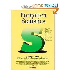  Forgotten Statistics A Refresher Course with Applications 