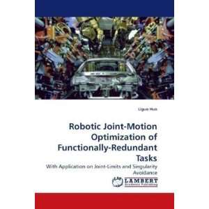 Robotic Joint Motion Optimization of Functionally Redundant Tasks 