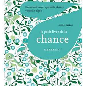  Le petit livre marabout de la chance (French Edition 