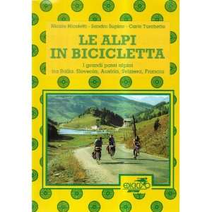  Le Alpi in bicicletta. Grande traversata alpina in 41 