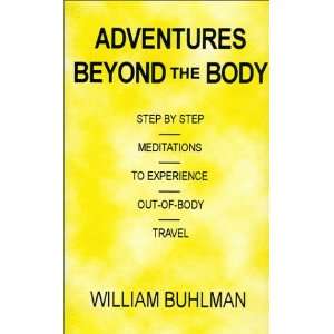  Adventures Beyond the Body Out of Body Instructional 