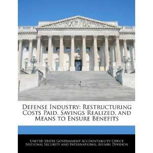  Defense Industry Restructuring Costs Paid, Savings 