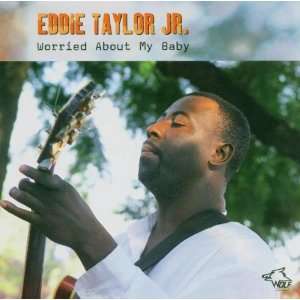  Worried About My Baby Eddie Taylor Jr. Music