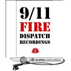  9/11 Fire Dispatch Recordings (Audible Audio Edition 