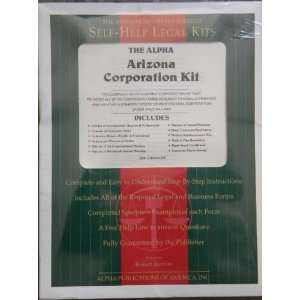  The Alpha Arizona Corporation Kit (The Non Lawyer Series 