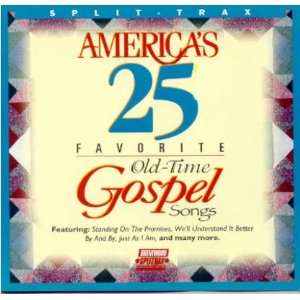  Americas 25 Favorite Old time Gospel Songs, Volume 3 