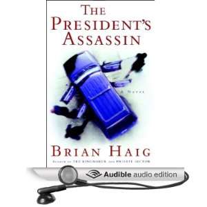  The Presidents Assassin (Audible Audio Edition) Brian 