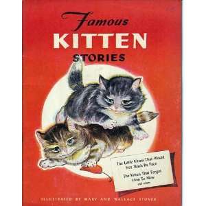 Famous Kitten Stories: No Author, Mary and Wallace Stover:  
