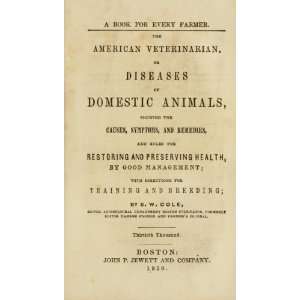  The American Veterinarian Or Diseases Of Domestic Animals 
