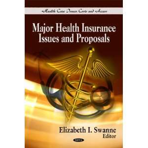  Insurance Issues and Proposals (Health Care Issues, Costs and Access 