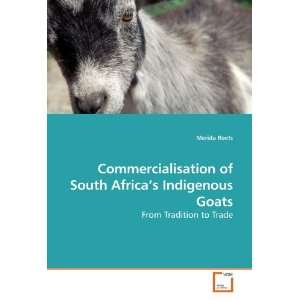  Commercialisation of South Africa?s Indigenous Goats From 