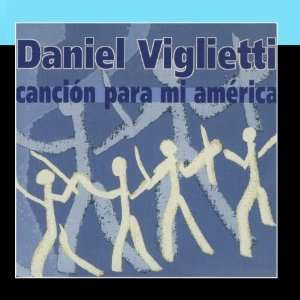  Canción Para Mi América Daniel Viglietti Music