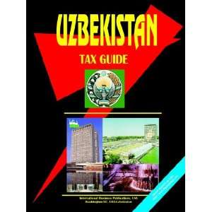  Uzbekistan Tax Guide (9780739739792) Ibp Usa Books