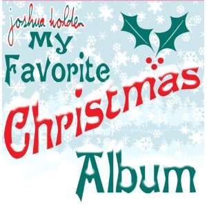  My Favorite Christmas Album Joshua Holden Music