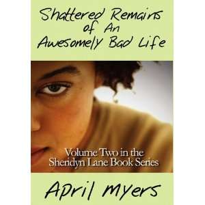  Shattered Remains of an Awesomely Bad Life Volume Two in 