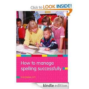 How to Manage Spelling Successfully Philomena Ott  Kindle 