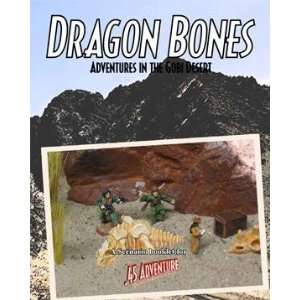  .45 Adventure Scenario Book: Dragon Bones   Adventures in 