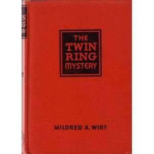 The twin ring mystery (Mystery stories for girls) Mildred A Wirt 