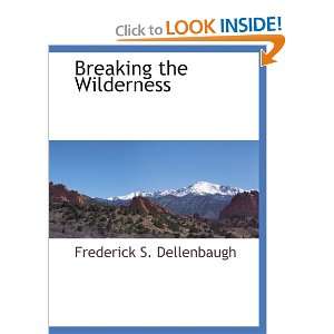  Breaking the Wilderness (9781103733095) Frederick S 