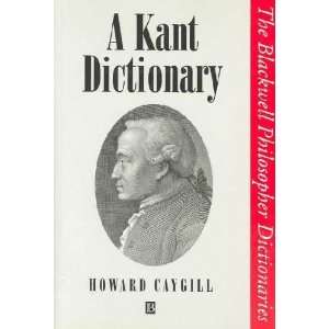  A Kant Dictionary **ISBN 9780631175353** Howard 