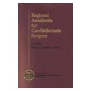   for Cardiothoracic Surgery (9780781737616) Mark A. Chaney Books