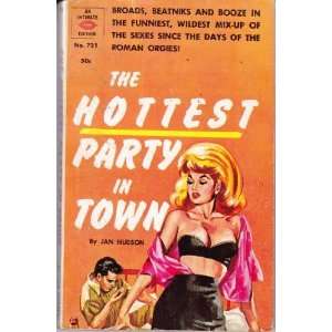  The Hottest Party in Town Jan Hudson Books