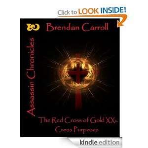 The Red Cross of Gold XX. Cross Purposes (Assassin Chronicles 