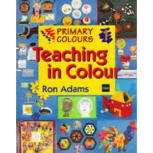  Teaching in Colour (Primary Colours 1) (9780748717989 