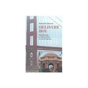  Delivery Boy (9781564744364) Roland R. Bianchi Books