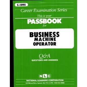 Business Machine Operator (Passbook for Career Opportunities) Jack 