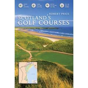  Scotlands Golf Courses (9781841830308) Robert Price 
