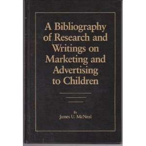   Marketing and Advertising to Children (9780669276220) James U. Ncneal