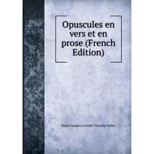  Opuscules en vers et en prose (French Edition): Marie 