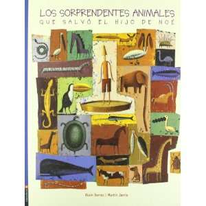   Amazing animals that saved the son of Noah (Spanish Edition