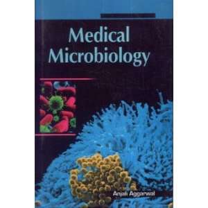  Medical Microbiology (9788182930346) Anjali Aggarwal 