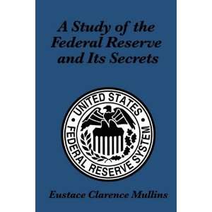   of the Federal Reserve and Its Secrets  Wilder Publications  Books