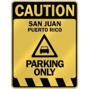   SAN JUAN PARKING ONLY  PARKING SIGN PUERTO RICO: Home Improvement