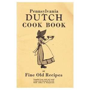  Pennsylvania Dutch Cook Book of Fine Old Recipes 