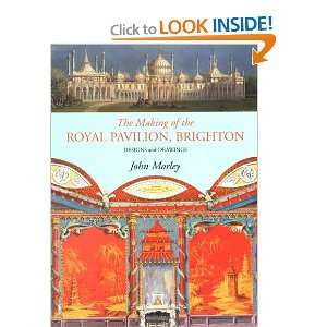  The Making of the Royal Pavilion, Brighton Design and 