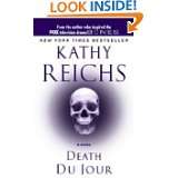 Death du Jour (Temperance Brennan Novels) by Kathy Reichs (Aug 1, 2000 