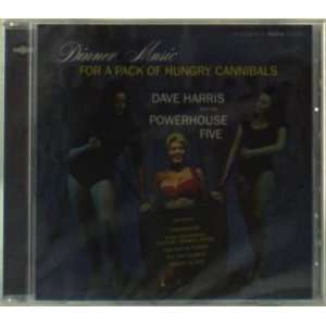  dinner music for a pack harris dave & the powerh Music