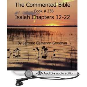 The Commented Bible Book 23B   Isaiah [Unabridged] [Audible Audio 