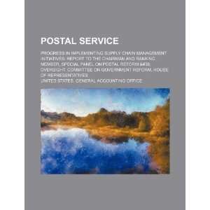  Postal Service progress in implementing supply chain 