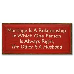  Marriage Is A Relationship In Which One Person Is Always 