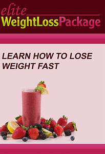 ELITE WEIGHT LOSS PACKAGE EBOOK LEARN HOW TO LOOSE WEIGHT FAST  