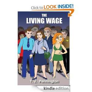 THE LIVING WAGE T. J. Pennington  Kindle Store